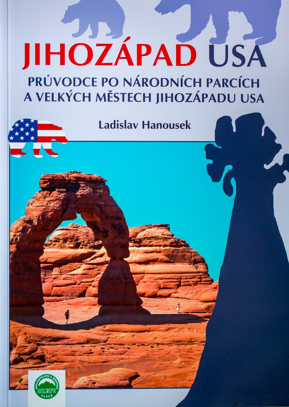 Průvodce po národních parcích Jihozápadu USA (Nakladatelství Kletr, 2013) - Ladislav Hanousek, Grand Canyon NP - South Rim